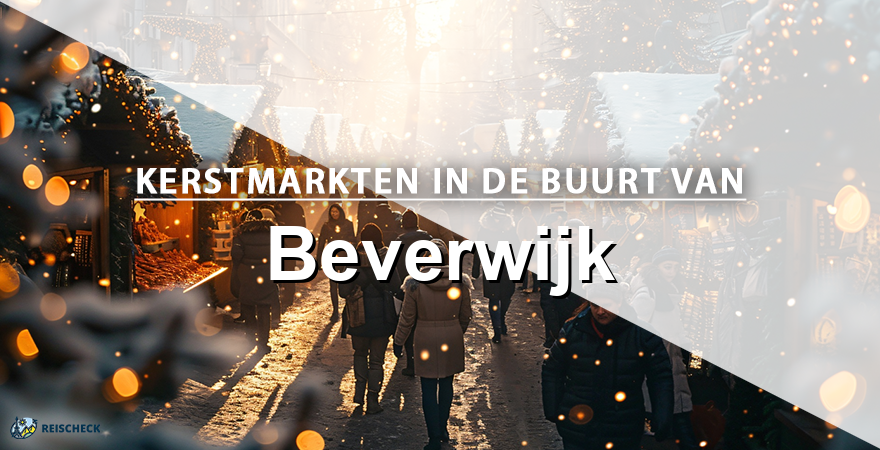 Top 10: de leukste kerstmarkten in de buurt van Beverwijk